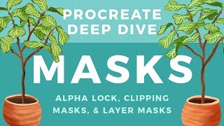 Using Alpha Lock Clipping Masks and Layer Masks in Procreate  Procreate Deep Dive MASKS [upl. by Kordula]