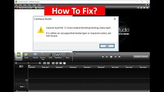 How To Fix Video Files Not Loading In Camtasia [upl. by Laraine]