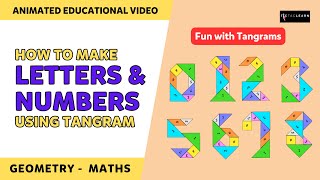 How to make letters and numbers through Tangram  Fun with Tangrams  Part 24  TicTacLearn [upl. by Agripina]