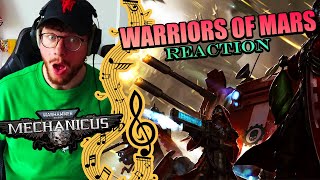 First Time Hearing quotWARRIORS OF MARSquot  Warhammer 40000 Mechanicus OST REACTION [upl. by Bald406]