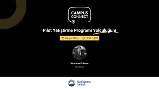 SunExpress Pilot Yetiştirme Programı Yolculuğum [upl. by Cirillo891]