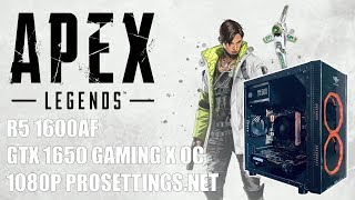 Apex Legends  Ryzen 5 1600 AF  GTX 1650 OC 4G  Framerate 1080P prosettingsnet [upl. by Amabelle]