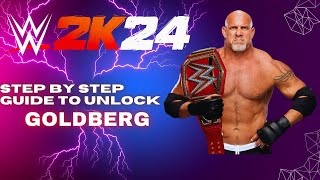 HOW TO UNLOCK GOLDBERG IN WWE 2K24 [upl. by Ennahtebazile532]