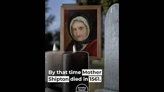 12 True Predictions of Mother Shipton the Famous English Witch [upl. by Kezer]