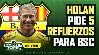 🔴 EN VIVO  🔴HOLAN PIDE 5 REFUERZOS PARA BSC [upl. by Addison]