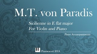 MT von Paradis  Sicilienne in Eflat major  Violin or flute and Piano  Piano Accompaniment [upl. by Ahsenauq966]