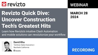 Revizto Quick Dive Uncover Construction Techs Greatest Hits NA Webinar March 28 2024 [upl. by Yremogtnom336]