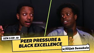 Peer Pressure Black Excellence and Building Your Circle Elijah Semakula [upl. by Dittman]