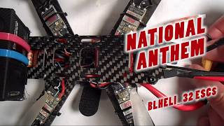 BLHeli32 ESC MusicSong NATIONAL ANTHEM [upl. by Gnen]