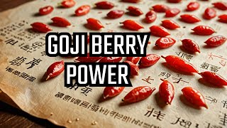 Unlocking the Power of Goji Berries in Ancient Healing Practices [upl. by Ahsenahs]