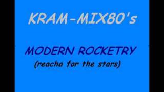 MODERN ROCKETRY  reacha for the starswmv [upl. by O'Mahony753]