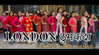 London thumakda choreography Dance Cover kangna ranaut  Surbhi rajput weddingchoreography [upl. by Agnesse]