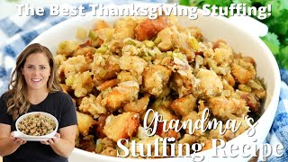 Grandmas Thanksgiving Stuffing Recipe [upl. by Yecac19]