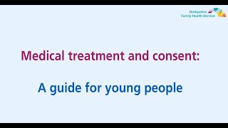 Medical treatment and consent a guide for young people [upl. by Hussey197]