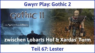 Gothic 2 Teil 67 Lester  Lets Play [upl. by Whitebook343]