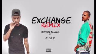 Bryson Tiller ft J Cole  Exchange Remix [upl. by Acirema402]