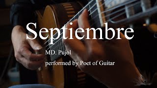 Septiembre  from MD Pujol  Tres Piezas Rioplatenses   performed by Poet of Guitar 박두규 [upl. by Hareemas440]