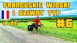 Francuskie Wioski i dziwny typ Gdzie korba zakręci cz6 [upl. by Hullda]