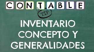 INVENTARIO CONCEPTO Y GENERALIDADES [upl. by Jorry958]