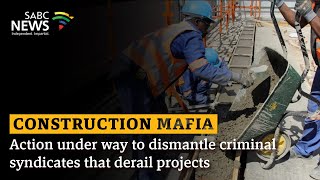 Construction Mafia  Action under way to dismantle criminal syndicates that derail projects [upl. by Athenian]