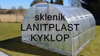 LANIT PLAST  prezentace skleníku LANITPLAST KYKLOP [upl. by Gish]