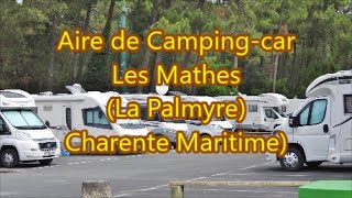 Aire de camping car les Mathes La Palmyre Charente Maritime 17 [upl. by Gellman]