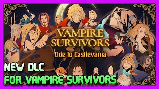 NEW Vampire Survivors DLC  Vampire Survivors Ode to Castlevania [upl. by Ecirtak]