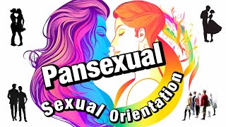 Pansexuality Embracing Diverse Affections – A Spotlight on Pansexual Orientation [upl. by Ierdna]