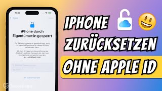 iPhone zurücksetzen ohne Apple ID 2024 Aktivierungssperre umgehen  Apple ID Passwort vergessen [upl. by Annot]