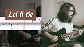 Let It Be  Mateus Asato GUITAR TABS [upl. by Larok]