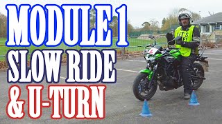 DVSA Module 1 Motorcycle Test  Exercises 4 amp 5  slow ride amp Uturn [upl. by Petuu]