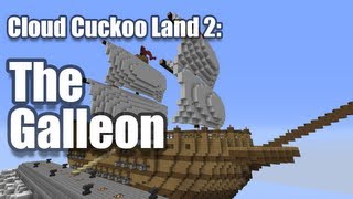 Minecraft Cloud Cuckoo Land 2  The Galleon [upl. by Yrolam]