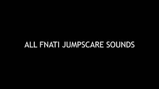 All fnati jumpscare sounds [upl. by Weismann]