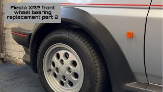 Fiesta XR2  Front wheel bearing replacement part 2 [upl. by Arorua]