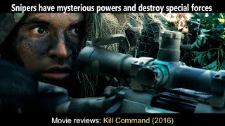 Snipers have mysterious powers and destroy special forces  Kill Command 2016 [upl. by Eoin]