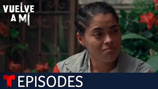 Vuelve a Mí  Episode 84  Telemundo English [upl. by Aisaim977]