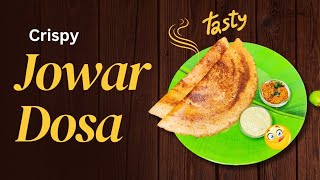 Crispy Jowar Dosa  Jolada Dosa  Sorghum Millet Dosa Recipe Healthy Millet Dosa Weightloss Recipe [upl. by Carlyn444]