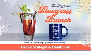 High 48s Bluegrass Brunch w guests Becky Schlegel amp Heath Loy [upl. by Onitnelav512]