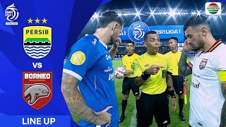 Persib Bandung vs Borneo FC Samarinda  Line Up amp Kick Off BRI Liga 1 202425 [upl. by Yorel291]