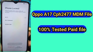 OPPO A17 CPH2477 Phone Locked Fixed file Oppo A17 MDM Fixed File [upl. by Bassett216]