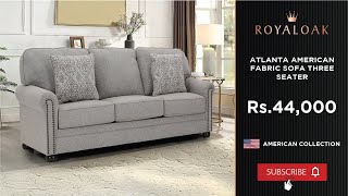 Royaloak  Atlanta American Fabric Sofa 3 Seater [upl. by Aved]