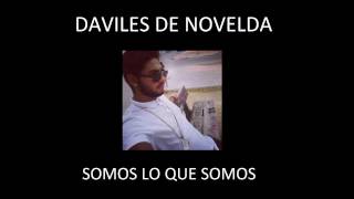 Daviles de Novelda  Somos lo que somos Prod Juan Carlos Soria Base Idubeats [upl. by Urson]