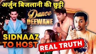 Sidharth And Shehnaz To Host DANCE DEEWANE Together  Arjun Bijlani OUT  Heres The REAL TRUTH [upl. by Boutis238]