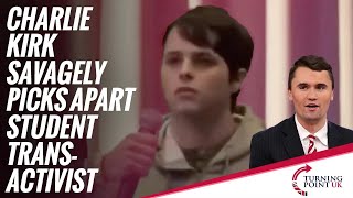 Charlie Kirk Savagely Picks Apart Student Trans Activist [upl. by Blood]