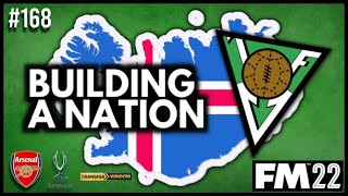 UEFA Super Cup – FM22 – Husavik Heroes 168 – IF Völsungur – Football Manager 2022 Build a Nation [upl. by Aseral]