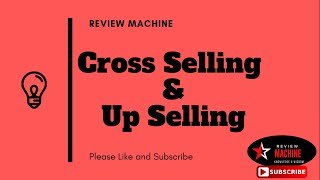 Cross Selling and Up Selling in Retail  Retail Management [upl. by Assiral]