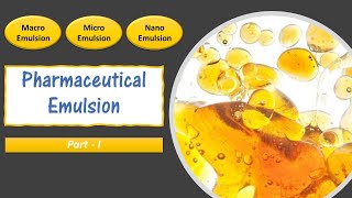 Emulsions  Part 1  Types of emulsions 2 Types  Emulsifying agents  Interfacial Tension  GPAT [upl. by Lednor]