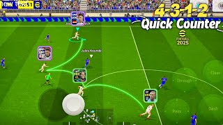 4312 Best Quick Counter Formation Gameplay  efootball 2025 Mobile [upl. by Adnovad64]