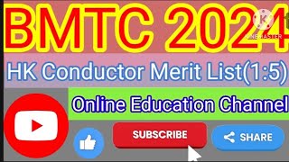 HK BMTC Conductor 15 Merit list with cut off marks 2024online education channel [upl. by Dray]