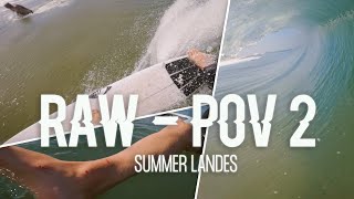 RAW  POV II  Summer Landes France [upl. by Rehpotirhc]